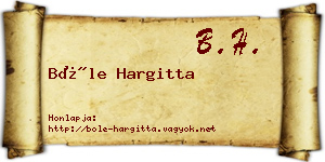 Bőle Hargitta névjegykártya